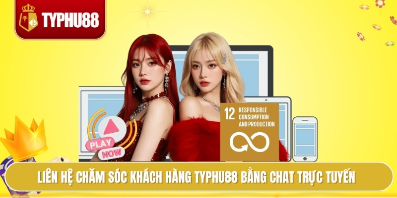 Liên hệ chăm sóc khách hàng Typhu88 bằng chat trực tuyến